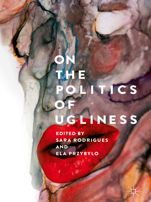 Title details for On the Politics of Ugliness by Sara Rodrigues - Available